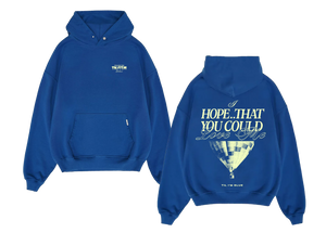 "Til I'm Blue" Royal Hoodie